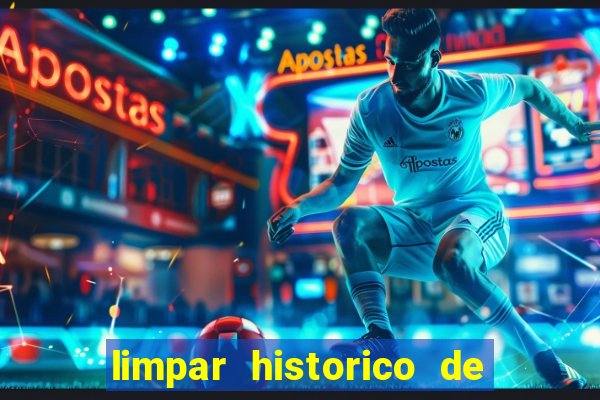 limpar historico de apostas bet365